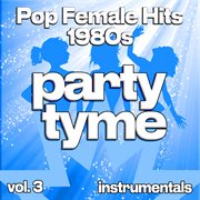 Pop Female Hits 1980S, Vol. 3 cover image