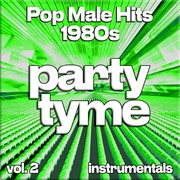 Pop Male Hits 1980S, Vol. 2 cover image