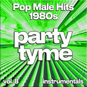Pop Male Hits 1980S, Vol. 8 cover image