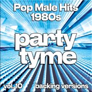 Pop Male Hits 1980S, Vol. 10 cover image