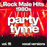Rock Male Hits 1980S, Vol. 15 cover image
