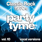 Classic Rock 1970S, Vol. 10 cover image