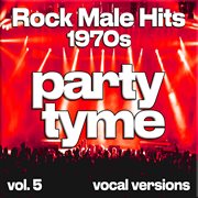 Rock Male Hits 1970S, Vol. 5 cover image