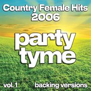 Country Female Hits 2006, Vol. 1 cover image