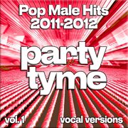Pop Male Hits 2011-2012, Vol. 1 cover image