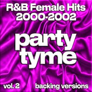 R&B Female Hits 2000-2002, Vol. 2 cover image