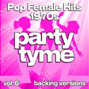 Pop Female Hits 1970S, Vol. 6 cover image