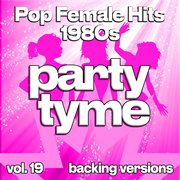Pop Female Hits 1980S, Vol. 19 cover image