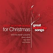 Great worship songs for christmas cover image
