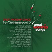 Great worship songs for christmas vol. 2 cover image