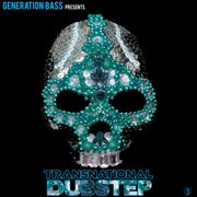Generation bass presents:transnational dubstep cover image
