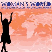 Woman's world - a six degrees collection of global women cover image