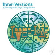 Innerversions: a six degrees yoga compilation cover image