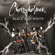 Cherryholmes ii - black and white cover image