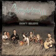 Cherryholmes iii    don't believe cover image