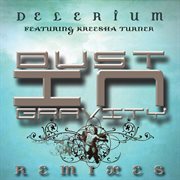 Dust in gravity remixes featuring kreesha turner cover image