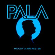 Moody manchester cover image