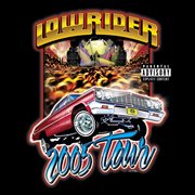 Lowrider 2005 Tour cover image