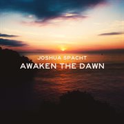 Awaken the dawn cover image