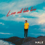 Love will take time cover image