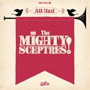 All hail the Mighty Sceptres! cover image
