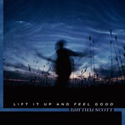 Lift it up and feel good cover image