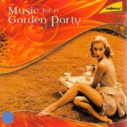 Music for a garden party cover image