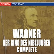 Wagner: der ring des nibelungen - complete cover image