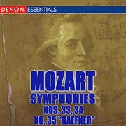 Mozart: symphonies nos. 33, 34 & 35 "haffner" cover image