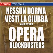 Nesun dorma - vesti la uiba and other opera blockbusters cover image