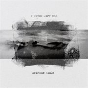 I never left you cover image