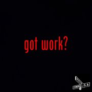 Got Work? cover image