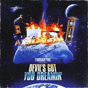 Devil's Got You Dreamin' cover image