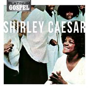 Platinum gospel-shirley caesar cover image