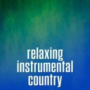Relaxing Instrumental Country cover image