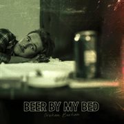 BEER BY MY BED cover image