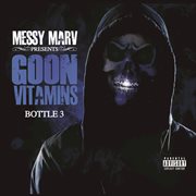 Messy marv presents goon vitamins bottle 3 cover image