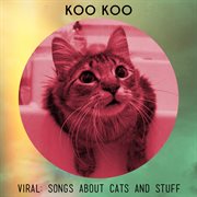 Viral: songs about cats and stuff cover image
