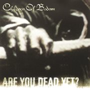 Are you dead yet? cover image