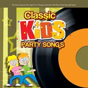 Classic kids party songs cover image