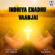 Indhiya enadhu vaanjai cover image