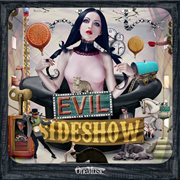 Evil sideshow: a haunted halloween freak show cover image