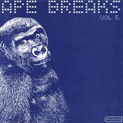 Ape breaks, vol. 5 cover image