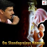 Om skandagrajaya namaha cover image