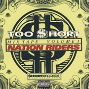 Too short mixtapes vol 1:  nation riders cover image