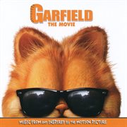 Garfield: the movie (original motion picture soundtrack) cover image