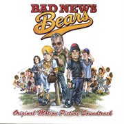 Bad news bears (original motion picture soundtrack) cover image