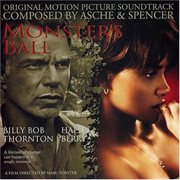 Monster's ball : original motion picture soundtrack composed by Asche & Spencer cover image