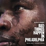 Bad things happen in Philadelphia cover image