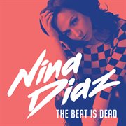 The Beat Is Dead The Beat Is Dead